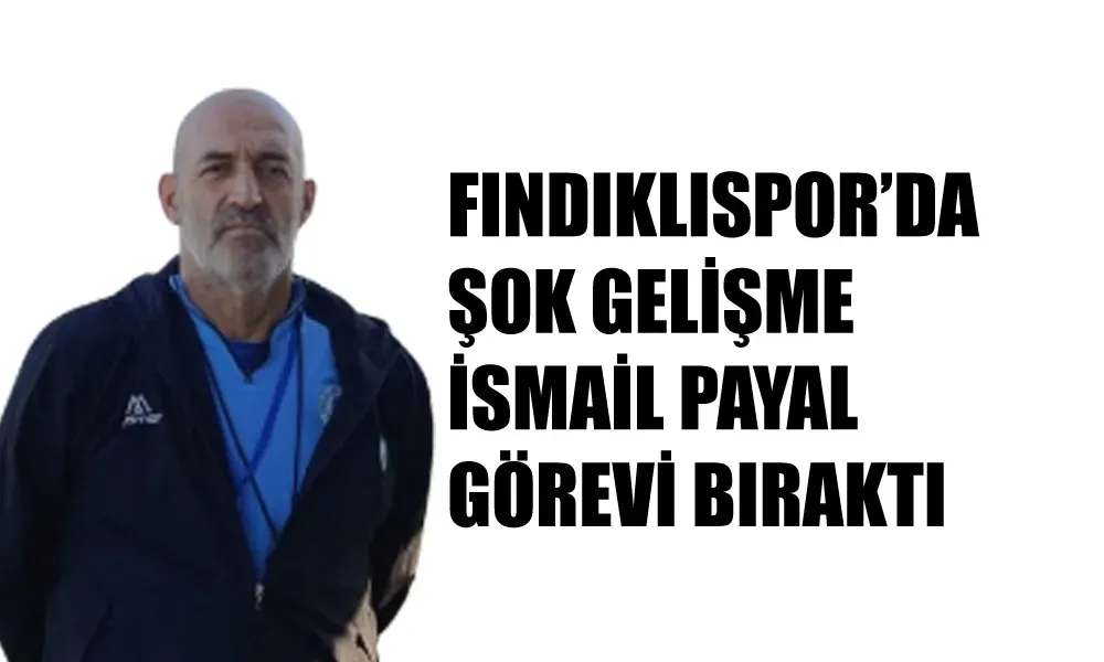 1974 Fındıklıspor Teknik Direktörü İsmail Payal Görevinden Ayrıldı